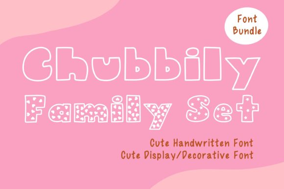 Chubbily Family Set: A Sweet Display Font for Creative Makers