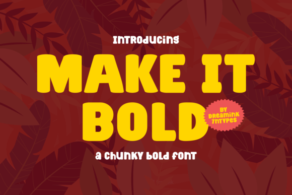 Make It Bold: The Ultimate Display Font Review