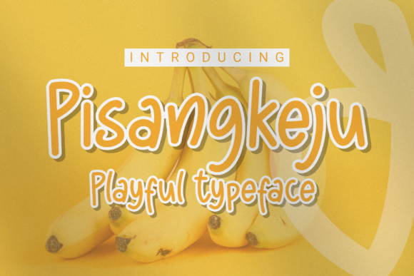 Pisangkeju Font for Bold Campaigns and Playful Branding