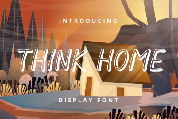 Think Home Typeface: The Cool Display Font for Modern Brands