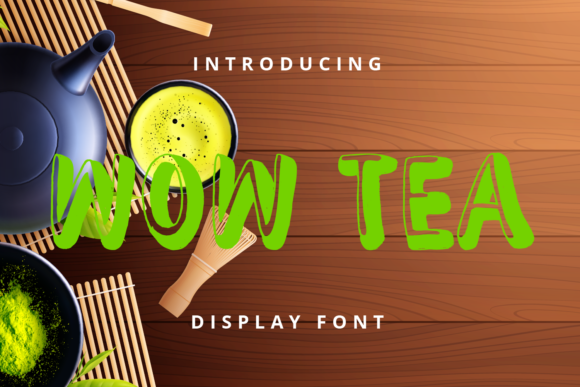Wow Tea: The Quirky Display Font for High-Impact Campaigns